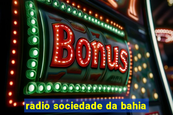 radio sociedade da bahia